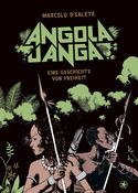Angola Janga - Eine Geschichte von Freiheit