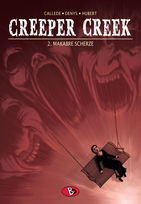Creeper Creek - 2. Makabre Scherze