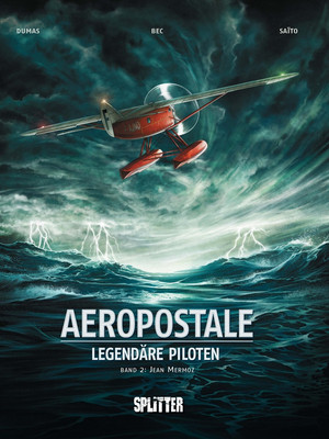 Aeropostale - Legendäre Piloten 2: Jean Mermoz
