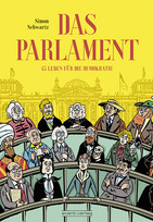 Das Parlament: 45 Leben für die Demokratie