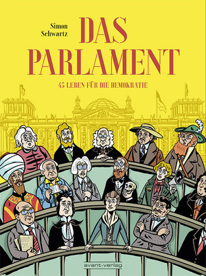 Das Parlament: 45 Leben für die Demokratie