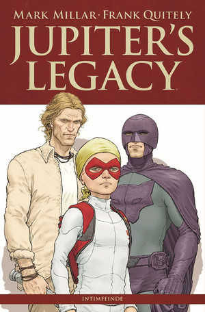 Jupiter's Legacy - Bd.2: Intimfeinde