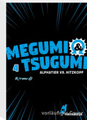 Megumi & Tsugumi - Alphatier vs. Hitzkopf 04