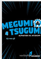 Megumi & Tsugumi - Alphatier vs. Hitzkopf 04