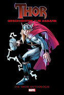 Thor - Geschichten aus Asgard: Die Thor-Anthologie