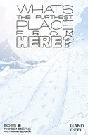 What's The Furthest Place From Here? - Band Drei (Softcover)