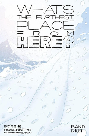 What's The Furthest Place From Here? - Band Drei (Softcover)