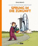 Julius' fantastische Abenteuer - 1. Sprung in die Zukunft