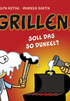 Grillen! - Soll das so dunkel?