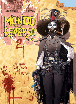 Mondo Reverso – 2. Die Gute, die Böse und das Miststück