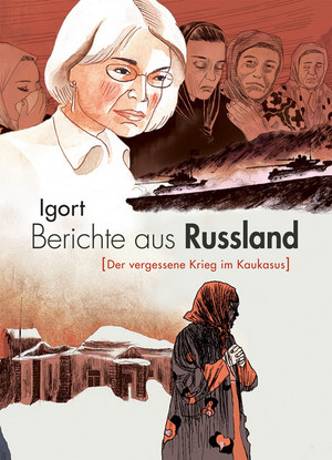 Berichte aus Russland (Der vergessene Krieg im Kaukasus)