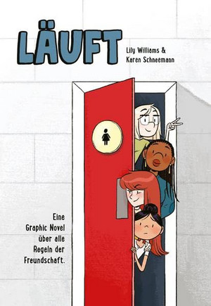 Läuft - Eine Graphic Novel über alle Regeln der Freundschaft
