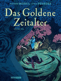 Das Goldene Zeitalter - Erster Teil