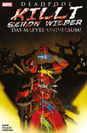 Deadpool killt schon wieder das Marvel-Universum!