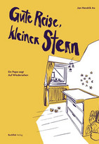 Gute Reise, kleiner Stern: Ein Papa sagt Auf Wiedersehen