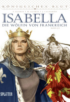 Königliches Blut 02: Isabella - Die Wölfin von Frankreich, Bd.2