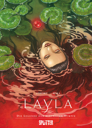Layla - Die Legende der blutroten Sümpfe