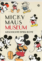 Micky Maus Museum: Geschichte einer Ikone