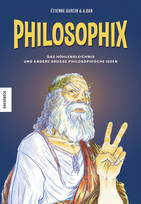 Philosophix: Das Höhlengleichnis und andere große philosophische Ideen