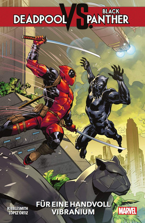 Deadpool vs. Black Panther: Für eine Handvoll Vibranium